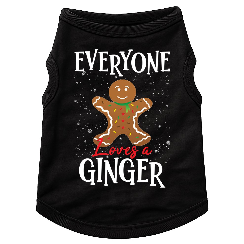 Christmas Everyone Loves A Ginger Funny Baker Doggie Tank