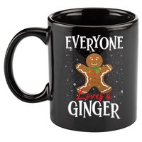 Christmas Everyone Loves A Ginger Funny Baker 11oz C Handle Ceramic Mug
