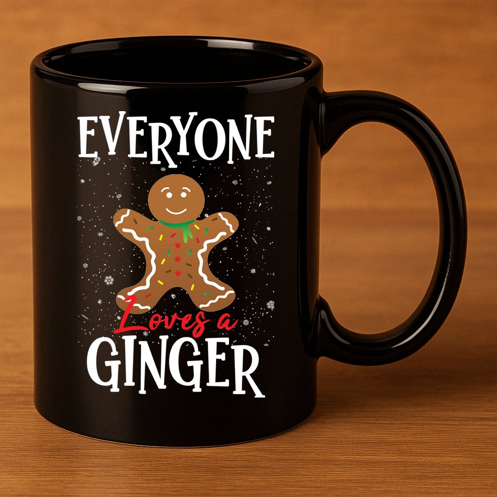 Christmas Everyone Loves A Ginger Funny Baker 11oz C Handle Ceramic Mug