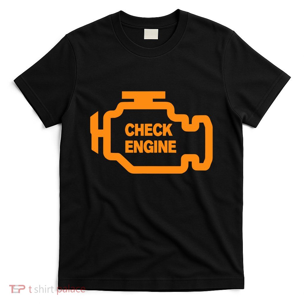 Check Engine Light T-Shirt