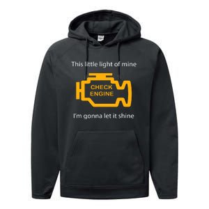 Check Engine Light This Little Light Of Mine Performance Fleece Hoodie