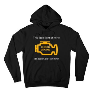 Check Engine Light This Little Light Of Mine Hoodie