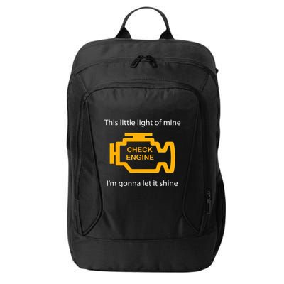 Check Engine Light This Little Light Of Mine City Backpack