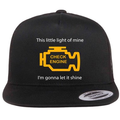 Check Engine Light This Little Light Of Mine Flatbill Hat