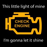 Check Engine Light This Little Light Of Mine Poster
