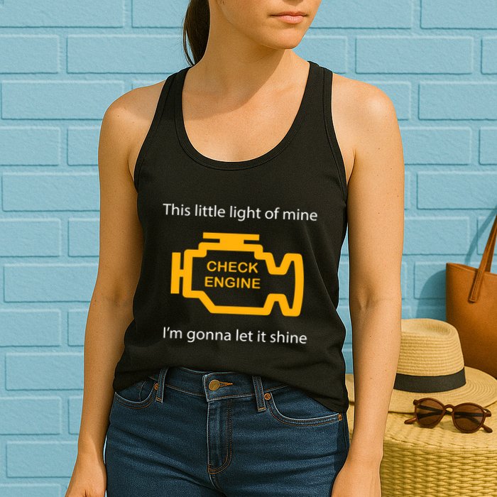Check Engine Light This Little Light Of Mine Womens Tank Top