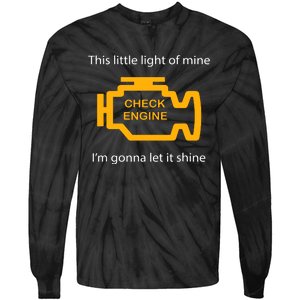 Check Engine Light This Little Light Of Mine Tie-Dye Long Sleeve Shirt