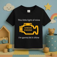 Check Engine Light This Little Light Of Mine Toddler T-Shirt
