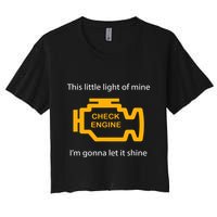 Check Engine Light This Little Light Of Mine Crop Top