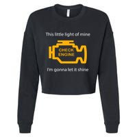 Check Engine Light This Little Light Of Mine Cropped Pullover Crew