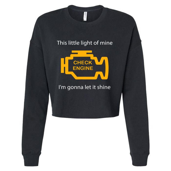 Check Engine Light This Little Light Of Mine Cropped Pullover Crew
