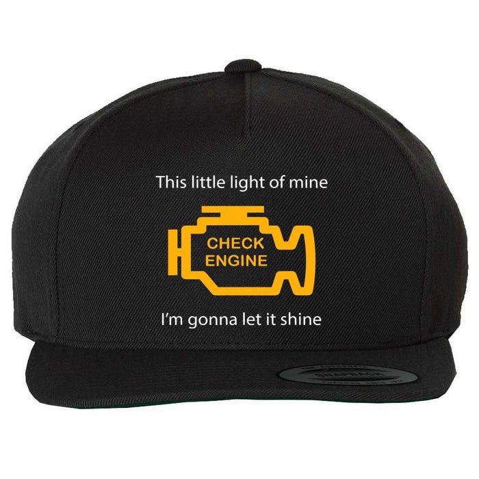 Check Engine Light This Little Light Of Mine Wool Snapback Cap