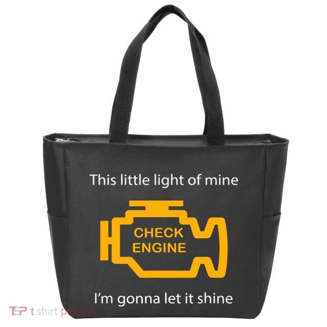 Check Engine Light This Little Light Of Mine Zip Tote Bag
