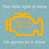 Check Engine Light This Little Light Of Mine Sueded Cloud Jersey T-Shirt