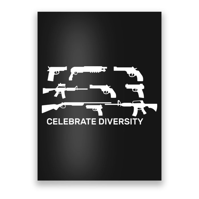Celebrate Diversity Guns Poster