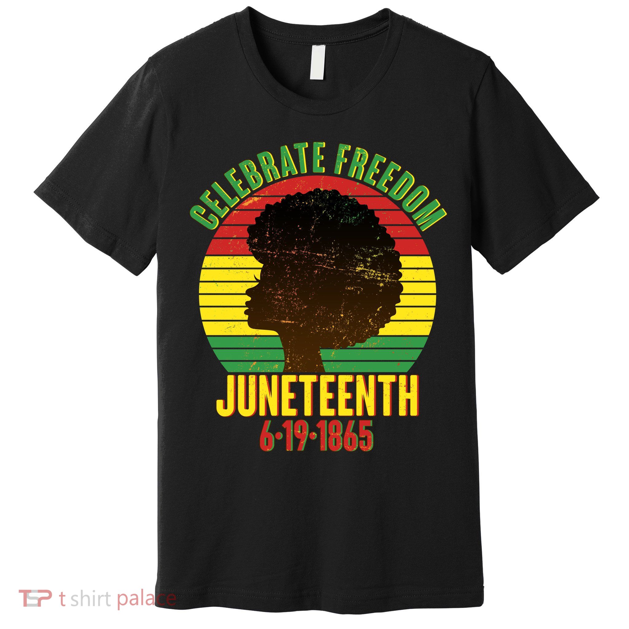 Celebrate Freedom Juneteenth 6-19-1865 Premium T-Shirt