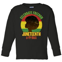 Celebrate Freedom Juneteenth 6-19-1865 Toddler Long Sleeve Shirt