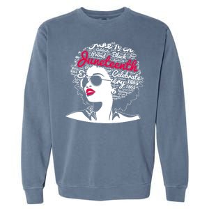 Celebrate Juneteenth June 19th Black History Garment-Dyed Sweatshirt