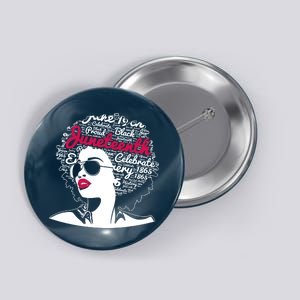 Celebrate Juneteenth June 19th Black History Button