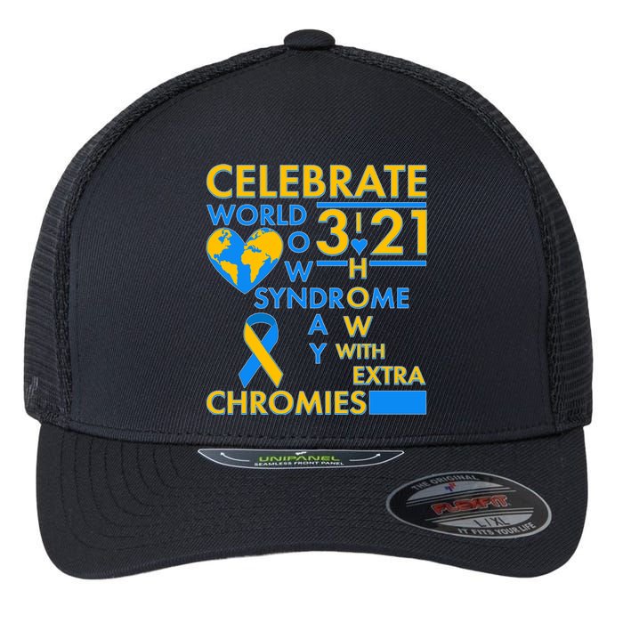 Celebrate World Down Syndrome Day I Love Homies With Extra Chromies Flexfit Unipanel Trucker Cap