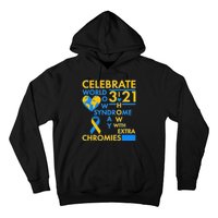 Celebrate World Down Syndrome Day I Love Homies With Extra Chromies Hoodie