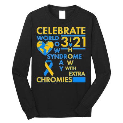 Celebrate World Down Syndrome Day I Love Homies With Extra Chromies Long Sleeve Shirt