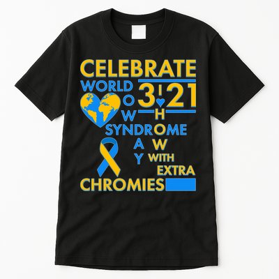 Celebrate World Down Syndrome Day I Love Homies With Extra Chromies Tall T-Shirt