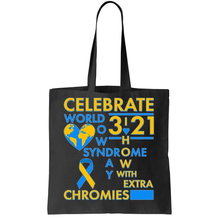 Celebrate World Down Syndrome Day I Love Homies With Extra Chromies Tote Bag