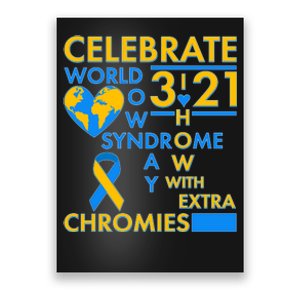 Celebrate World Down Syndrome Day I Love Homies With Extra Chromies Poster