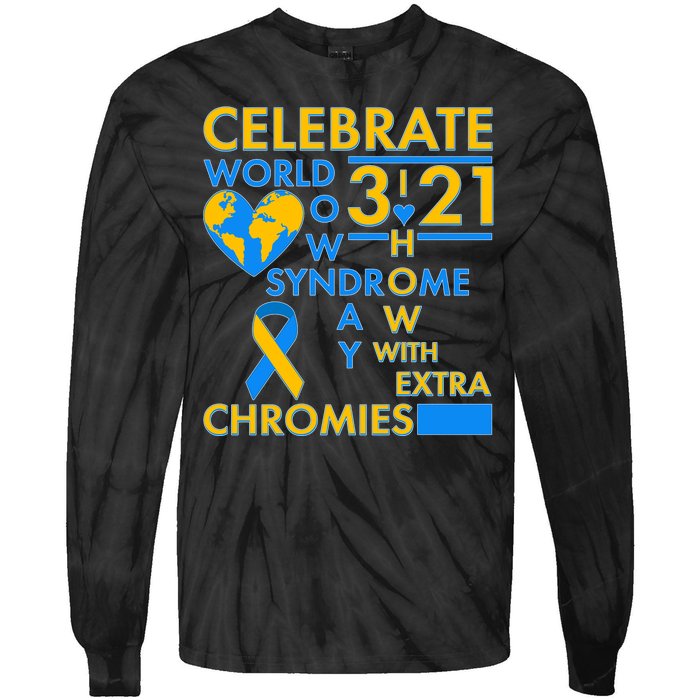 Celebrate World Down Syndrome Day I Love Homies With Extra Chromies Tie-Dye Long Sleeve Shirt