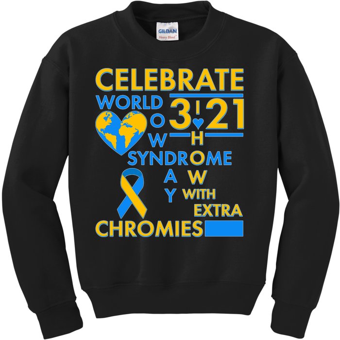 Celebrate World Down Syndrome Day I Love Homies With Extra Chromies Kids Sweatshirt