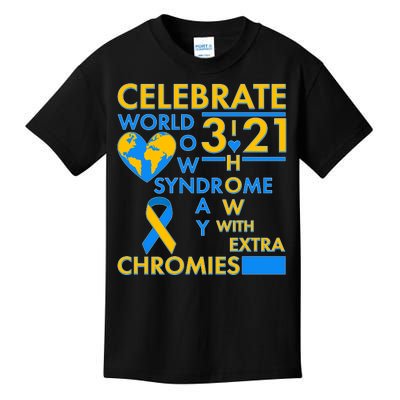 Celebrate World Down Syndrome Day I Love Homies With Extra Chromies Kids T-Shirt