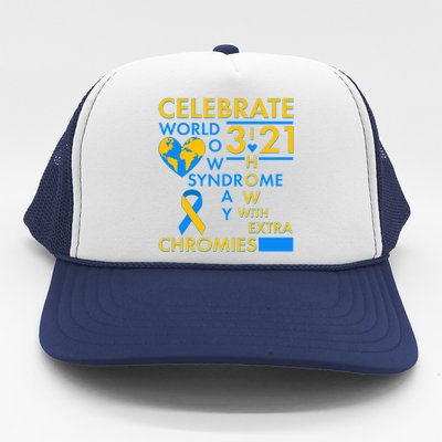 Celebrate World Down Syndrome Day I Love Homies With Extra Chromies Trucker Hat