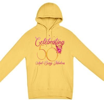 Celebrating 50 And Being Fabulous Premium Pullover Hoodie