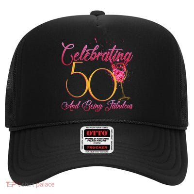 Celebrating 50 And Being Fabulous High Crown Mesh Back Trucker Hat