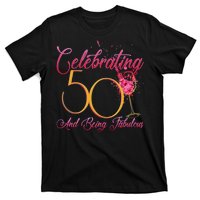 Celebrating 50 And Being Fabulous T-Shirt