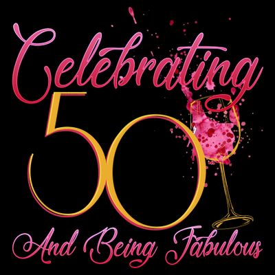 Celebrating 50 And Being Fabulous T-Shirt