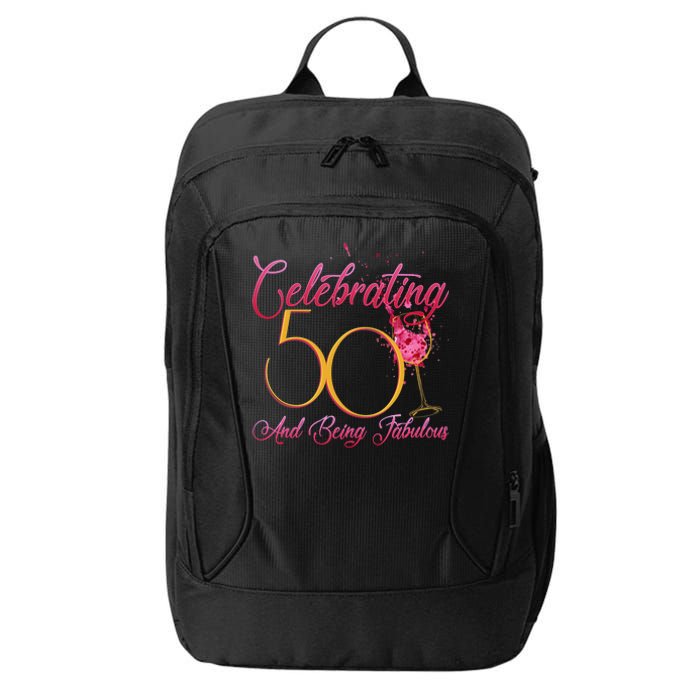 Celebrating 50 And Being Fabulous City Backpack