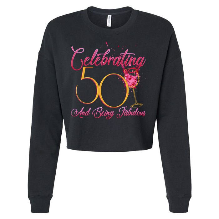 Celebrating 50 And Being Fabulous Cropped Pullover Crew