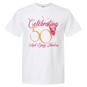 Celebrating 50 And Being Fabulous Garment-Dyed Heavyweight T-Shirt