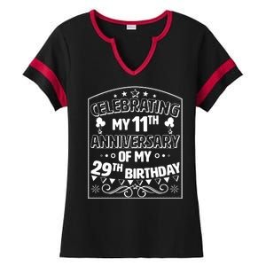 Celebrating My 11th Anniversary of My 29th Birthday 40th Birthday Ladies Halftime Notch Neck Tee