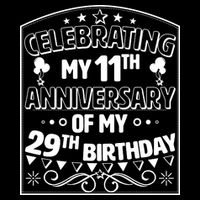 Celebrating My 11th Anniversary of My 29th Birthday 40th Birthday Cooling Performance Crew T-Shirt