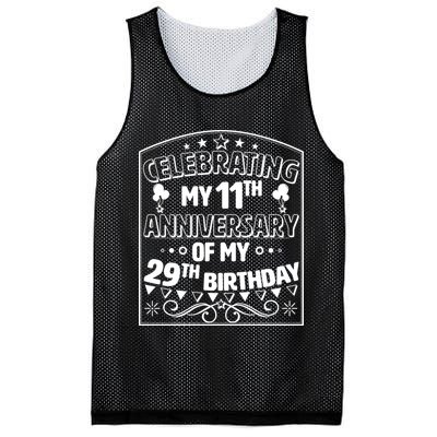 Celebrating My 11th Anniversary of My 29th Birthday 40th Birthday Mesh Reversible Basketball Jersey Tank