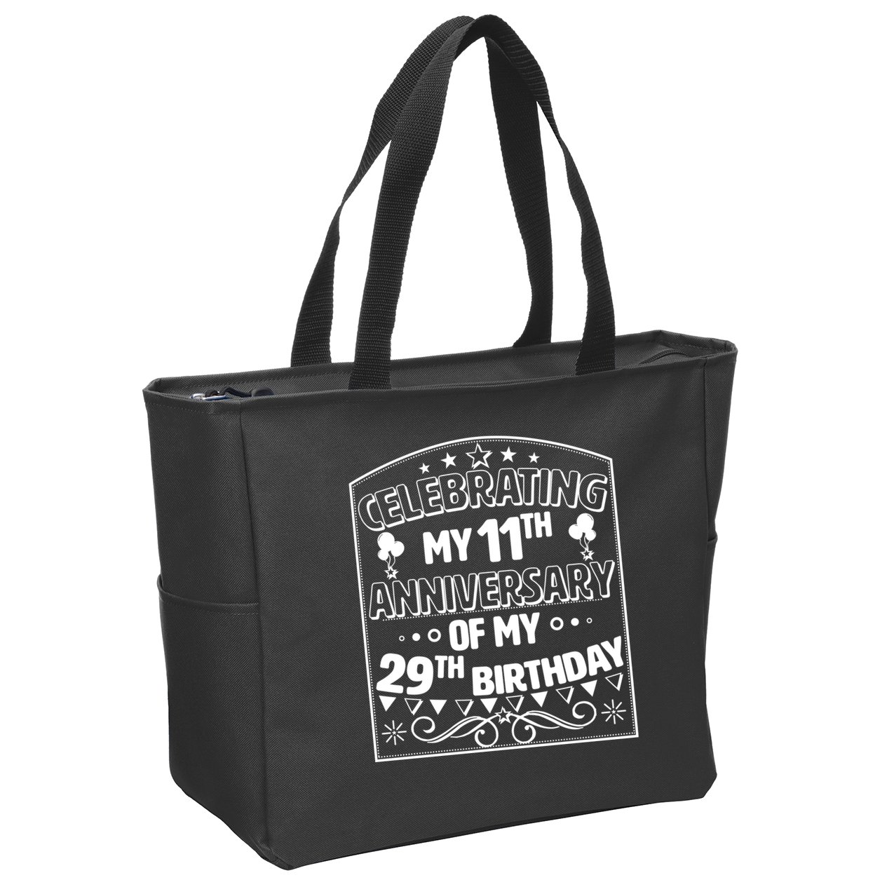 Celebrating My 11th Anniversary of My 29th Birthday 40th Birthday Zip Tote Bag