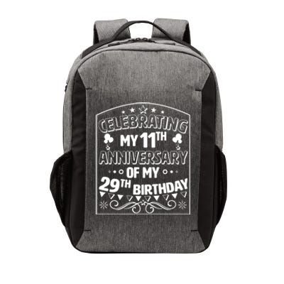 Celebrating My 11th Anniversary of My 29th Birthday 40th Birthday Vector Backpack