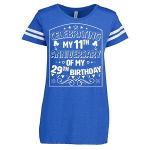 Celebrating My 11th Anniversary of My 29th Birthday 40th Birthday Enza Ladies Jersey Football T-Shirt