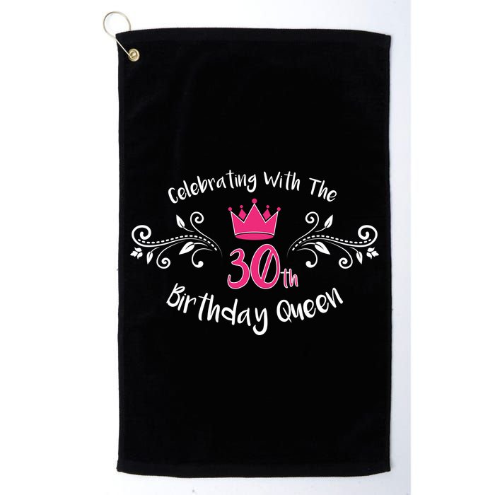 Celebrating With The 30th Birthday Queen Golf Towel