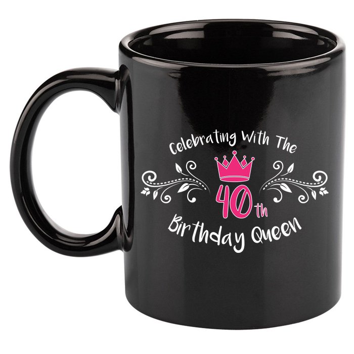 Celebrating With The 40th Birthday Queen 11oz C Handle Ceramic Mug
