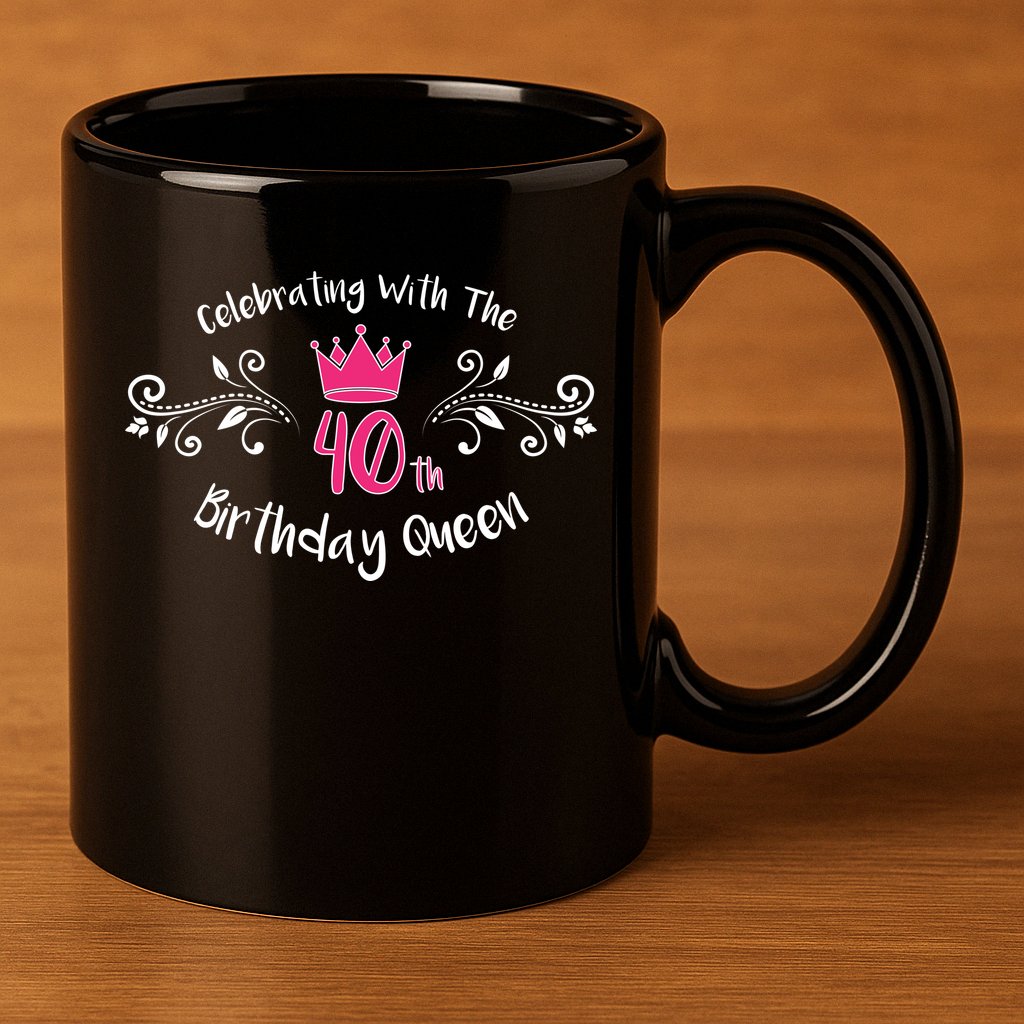 Celebrating With The 40th Birthday Queen 11oz C Handle Ceramic Mug