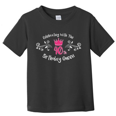 Celebrating With The 40th Birthday Queen Toddler T-Shirt